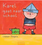 Karel gaat naar school – leuk kinderboek