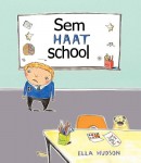 Sem haat school – leuk kinderboek