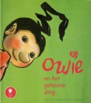 Owie en het geheime ding – leuk kinderboek