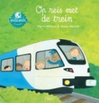 Op reis met de trein – informatief prentenboek dat antwoord geeft op de vragen van jonge kinderen