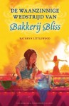 De waanzinnige wedstrijd van Bakkerij Bliss – leuk kinderboek