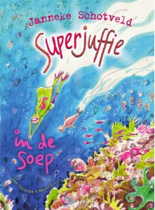Superjuffie in de soep