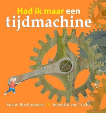 Had ik maar een tijdmachine