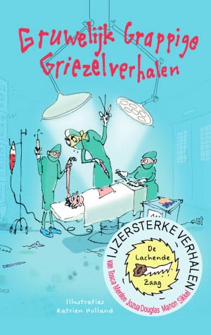 Gruwelijk Grappige Griezelverhalen