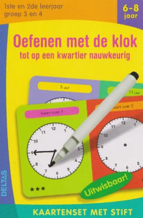 Oefenen met de klok tot op een kwartier nauwkeurig