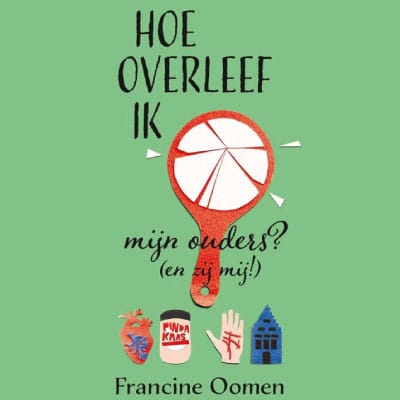 Hoe overleef ik mijn ouders? (en zij mij!)
