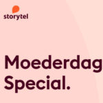 Leuk Moederdagcadeau op afstand: 2 maanden luisterboeken en e-boeken op Storytel voor €2,- (i.p.v. €24,-) !