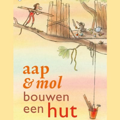 Aap & Mol bouwen een hut