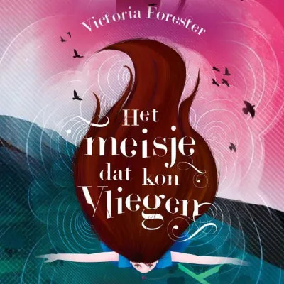 Het meisje dat kon vliegen