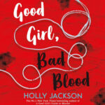 recensie Lief meisje, kwaad bloed boek 2 van deze YA amateurdetective serie van Holly Jackson.