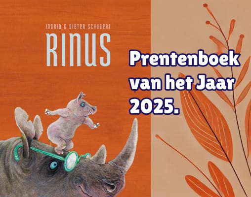 Omslag van het prentenboek 'Rinus' door Ingrid en Dieter Schubert, gekozen als Prentenboek van het Jaar 2025.