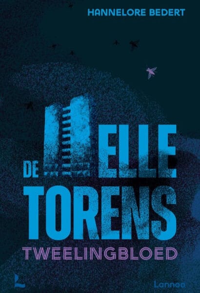 Voorkant van het boek De helletorens Tweelingbloed van Hannelore Bedert